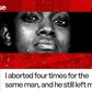 Real Stories: I aborted four times for the same man, and he still left me