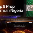 8 Best Prop Trading Firms in Nigeria
