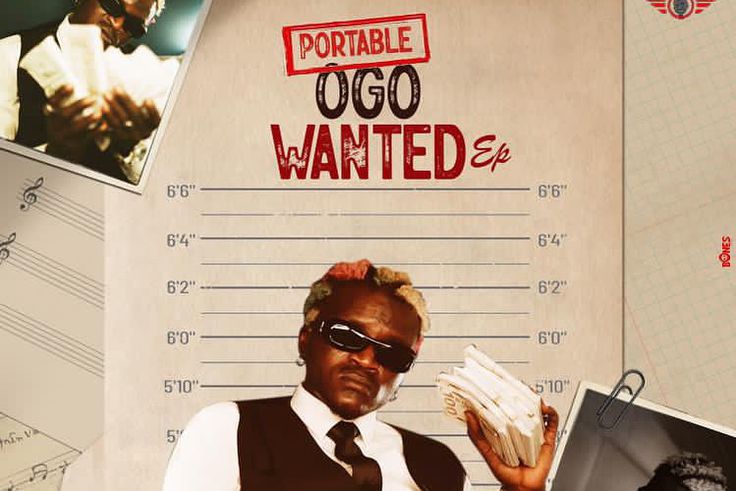 Portable turns trial into music, announces new EP 'Ogo Most Wanted'
