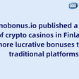 Kasinobonus.ai Publishes Report: 69% of crypto casinos in Finland offer more lucrative bonuses than traditional platforms