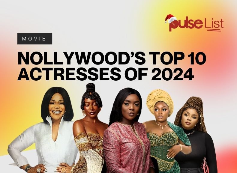 Pulse List: Nollywood’s Top 10 Actresses of 2024 