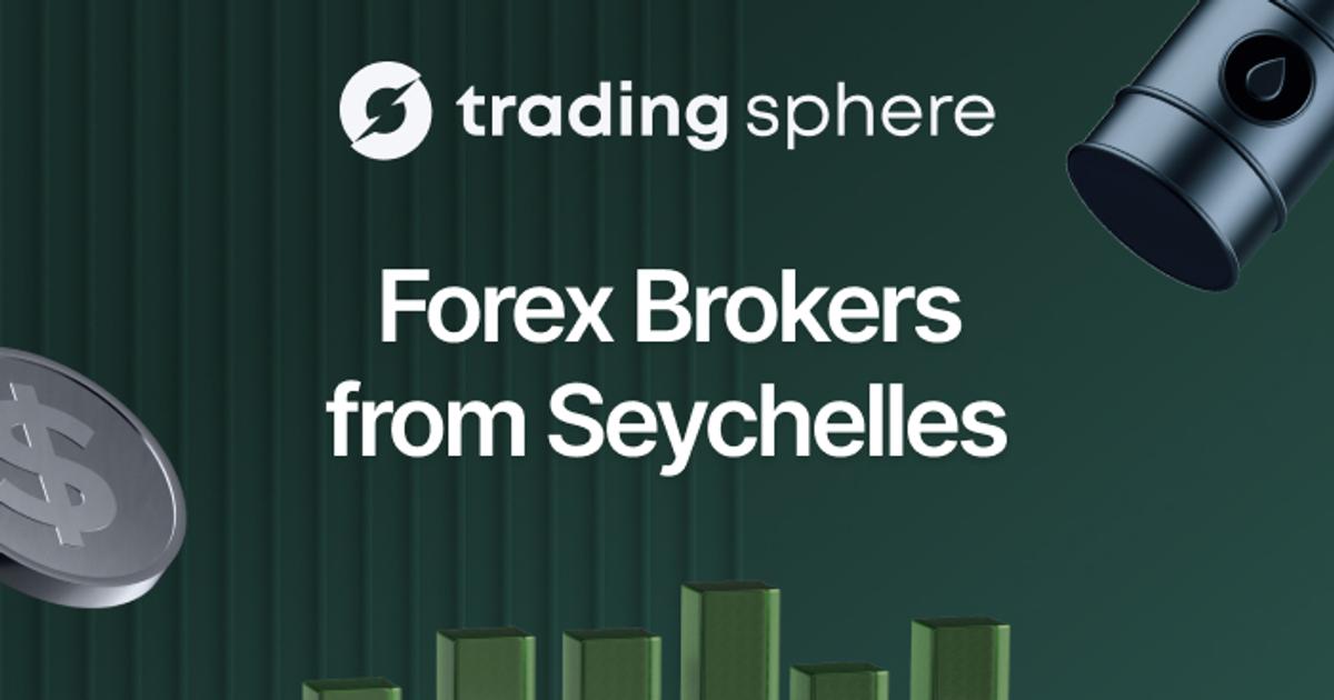 Forex Brokers from Seychelles – Top 5 picks in 2026