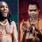 Burna Boy declares: “Fela Is the Only One Greater Than Me” | Photo Credits: Getty Images