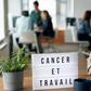 Cancer : que sait-on réellement des risques liés au travail ?