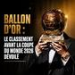 Ballon d’Or 2026 : les premières tendances se dessinent avant le Mondial