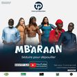 "Mbaraan" : la série qui lève le voile sur les non-dits d’une jeunesse en quête de soi
