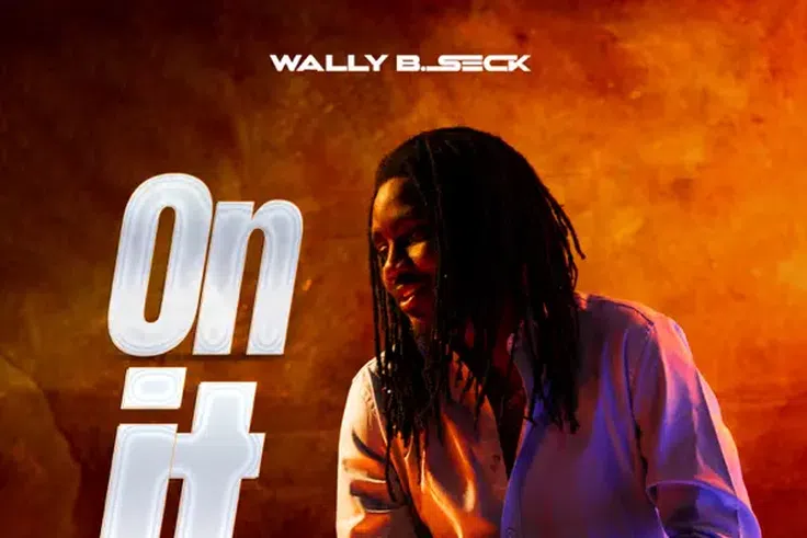 "On it" de Wally B. Seck : un budget de 20 millions FCFA