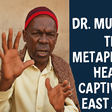 Dr. Mugwenu: The metaphysical healer captivating East Africa