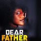 'Dear Father' by Paisleey