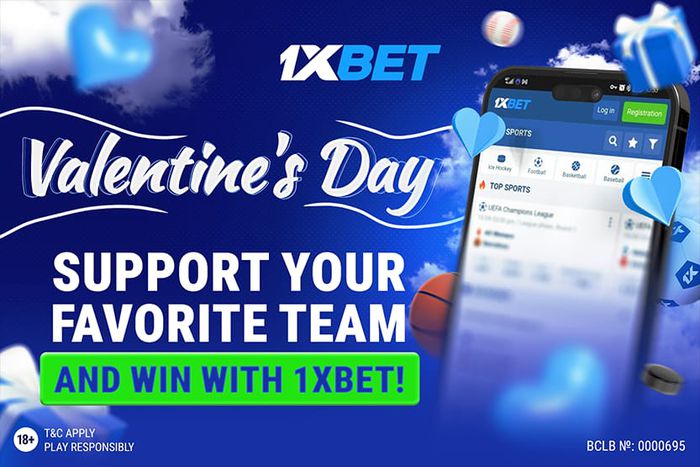 Valentine's Day: support your favourite team and win with 1xBet!