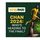 CHAN 2024: hot football, bold bets and your emotions with AfroPari