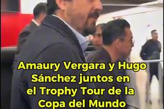 La Copa Del Mundo Llegó A Guadalajara Y Amaury Vergara Y Hugo Sánchez Dicen Presente En El Event