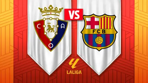 Osasuna vs Barcelona: ¿Cuándo y dónde ver el juego de la Jornada 34 de LaLiga?