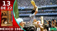 Historia de los Mundiales: México 1986, la mejor Copa del Mundo de la historia
