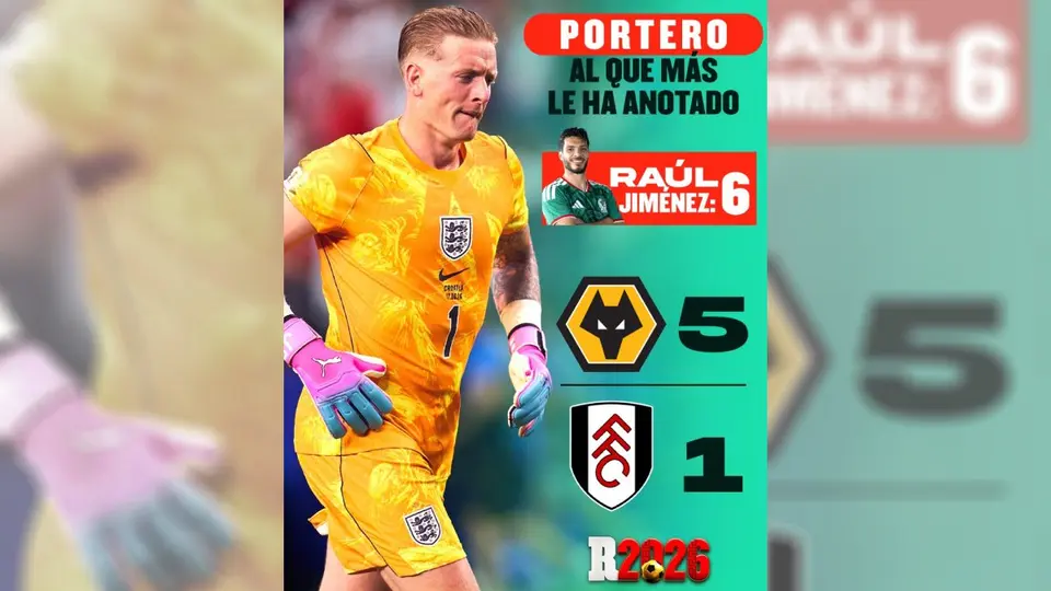 Jordan Pickford es al portero que más goles le ha hecho Raúl Jiménez | RÉCORD