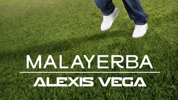 Alexis Vega con Malayerba | ESPECIAL
