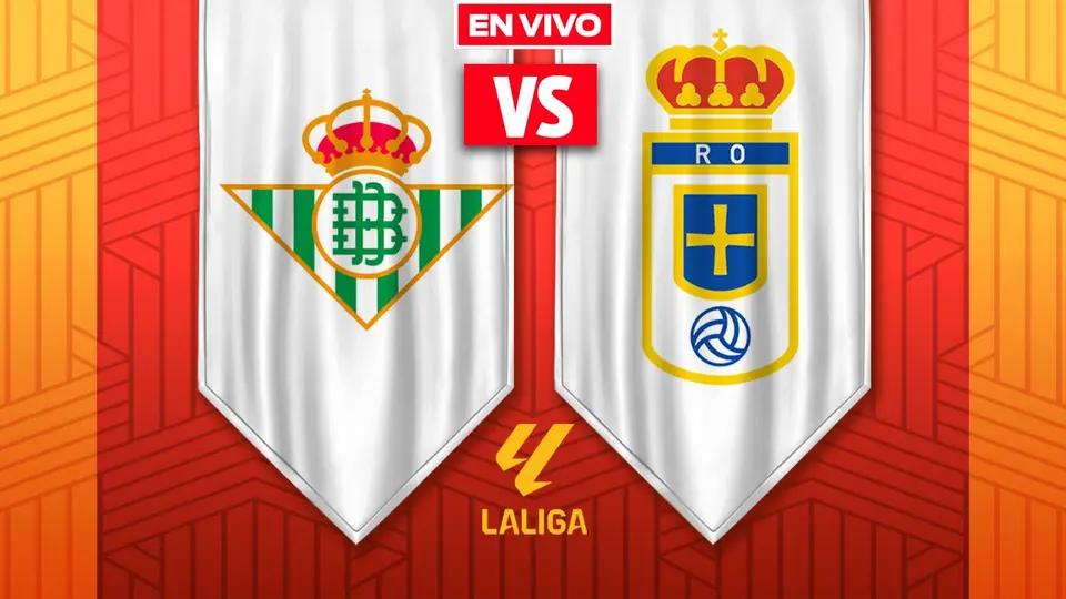 Real Betis vs Real Oviedo: ¿A qué hora y dónde ver el juego de LaLiga?
