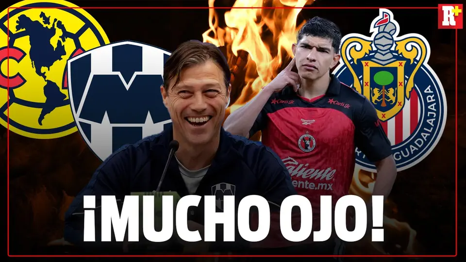 ¡SE MUEVE el MERCADO en la LIGA MX! CHIVAS y RAYADOS planean BOMBAS
