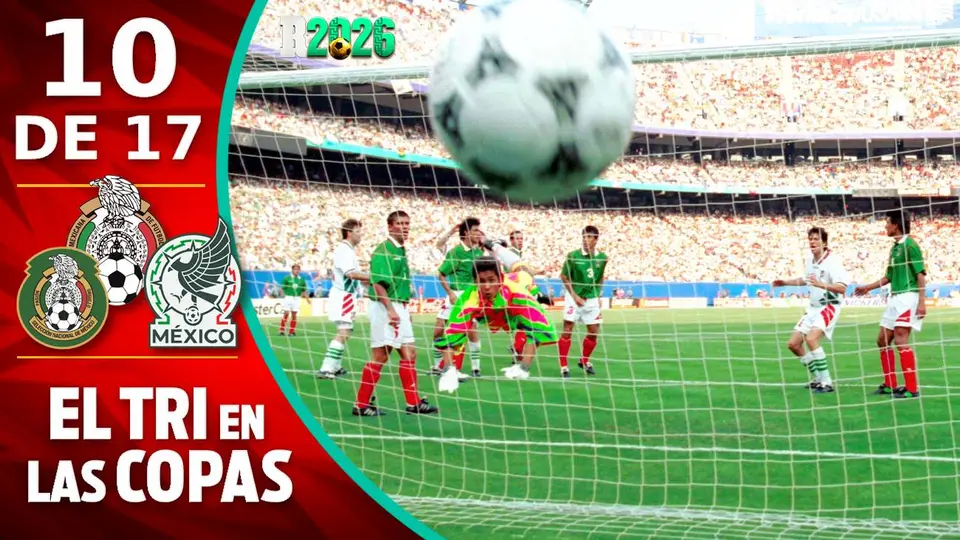 México en las Copas del Mundo: Estados Unidos 1994, el Tri jugando un Mundial en territorio norteamericano