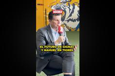 El Futuro De Gignac Y Nahuel En Tigres