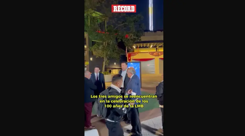 ¡QUE MOMENTO! Los Tres Amigos presentes en la celebración de los 100 años de la Liga Mexicana de Beisbol