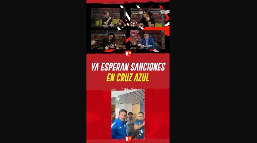 Ya ESPERAN SANCIONES en CRUZ AZUL