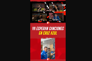 Ya ESPERAN SANCIONES en CRUZ AZUL