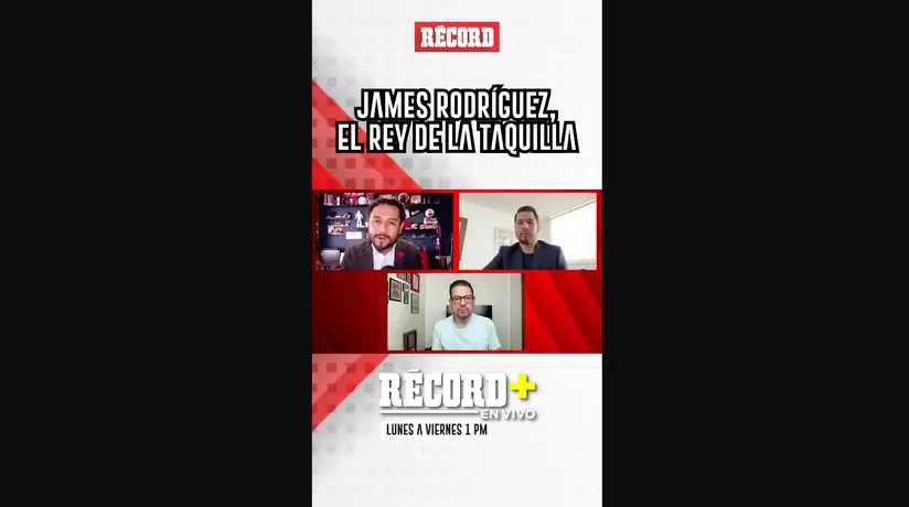JAMES RODRÍGUEZ el REY de la TAQUILLA