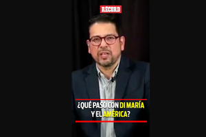 ¿QUÉ PASÓ CON DI MARÍA Y EL AMÉRICA?