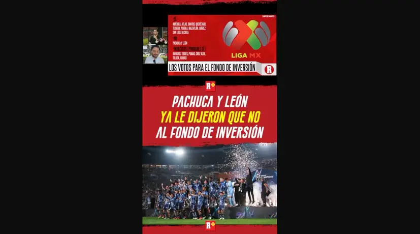 Pachuca y León ya le dijeron que No al fondo de inversión