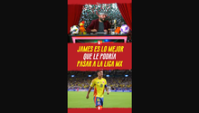 JAMES es lo mejor que le podría PASAR a la LIGA MX