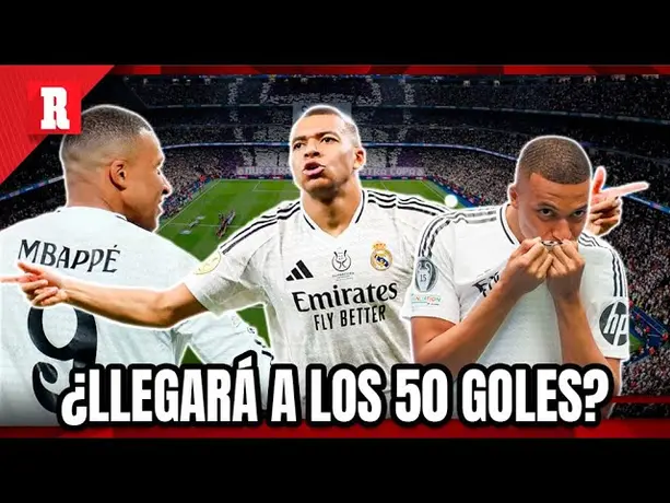MBAPPÉ BUSCA llegar a los 50 GOLES anotados con el REAL MADRID, en su PRIMERA TEMPORADA