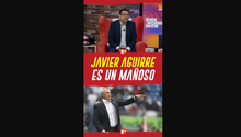 JAVIER AGUIRRE es un MAÑOSO