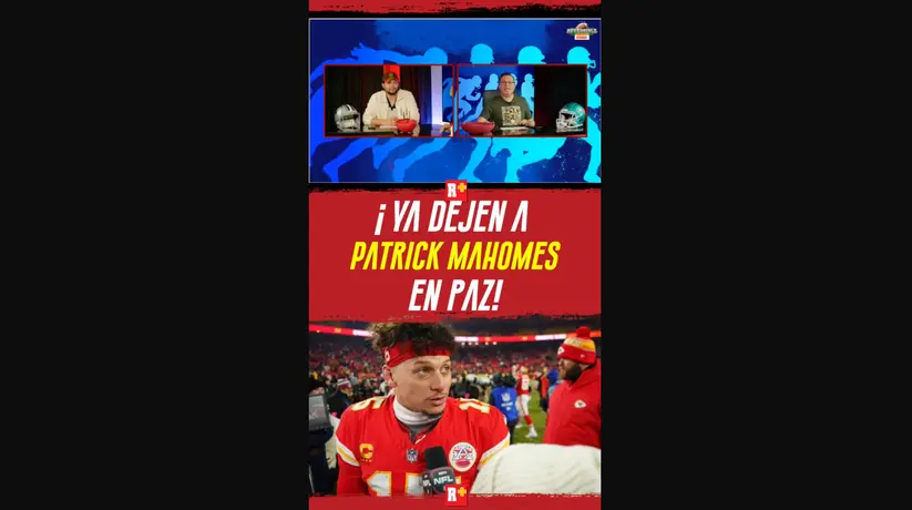 ¡YA dejen a Patrick Mahomes en PAZ!