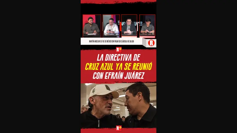 La DIRECTIVA de CRUZ AZUL ya se REUNIÓ con EFRAÍN JUÁREZ