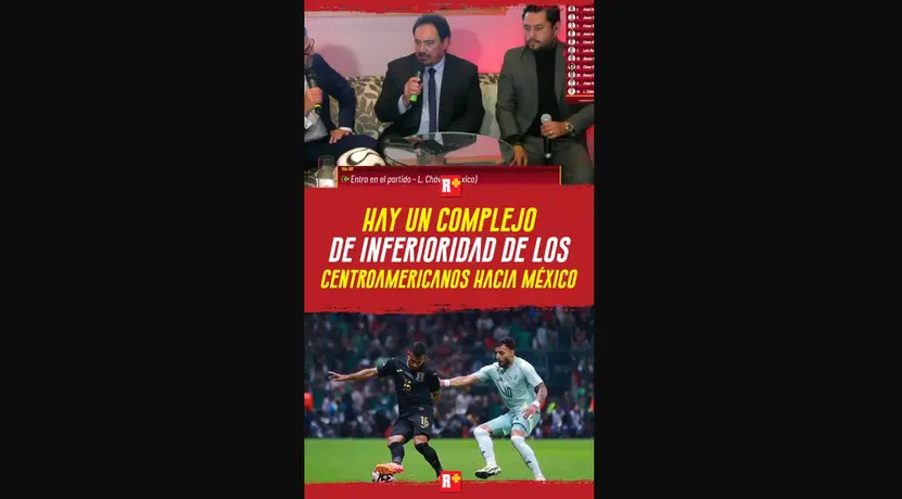 Hay un COMPLEJO de INFERIORIDAD de los CENTROAMERICANOS hacia MÉXICO