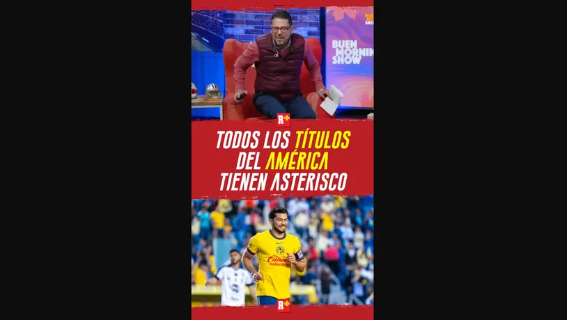 TODOS los TÍTULOS del AMÉRICA TIENEN ASTERISCO