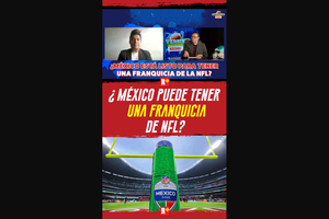 ¿México Puede tener una franquicia de NFL?