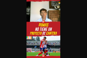 Pumas No tiene un proyecto de Cantera