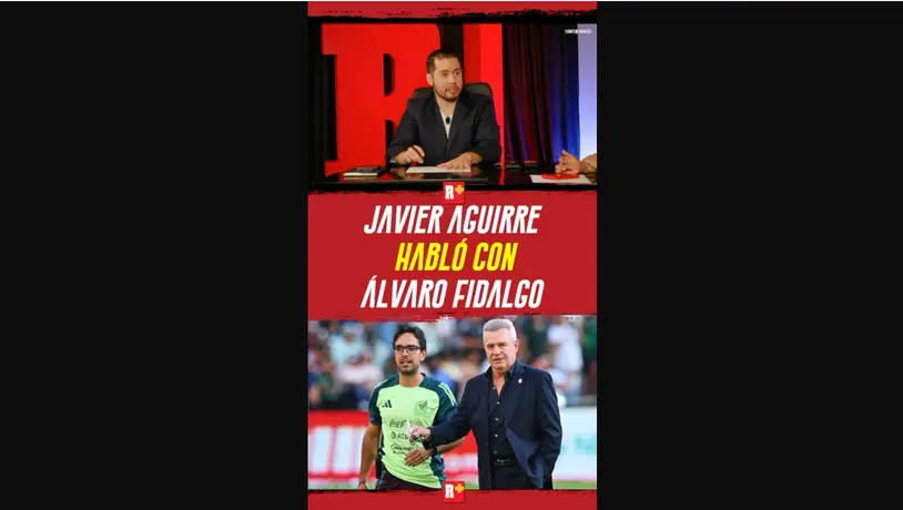 JAVIER AGUIRRE habló con ALVARÓ FIDALGO