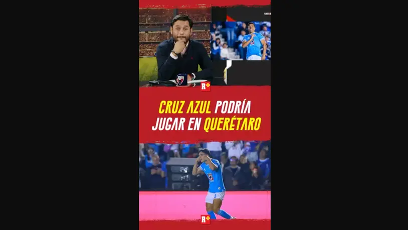 CRUZ AZUL podría jugar en QUERÉTARO
