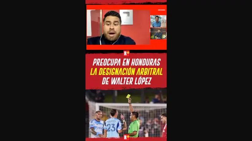 Preocupa en Honduras  la designación arbitral deWalter López