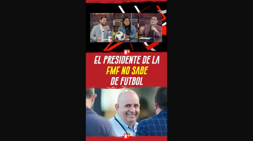 El Presidente de la FMF NO sabe de futbol