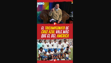 El TRICAMPEONATO de CRUZ AZUL vale MÁS que el del AMÉRICA