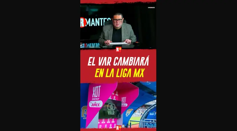 El VAR cambiará en la LIGA MX