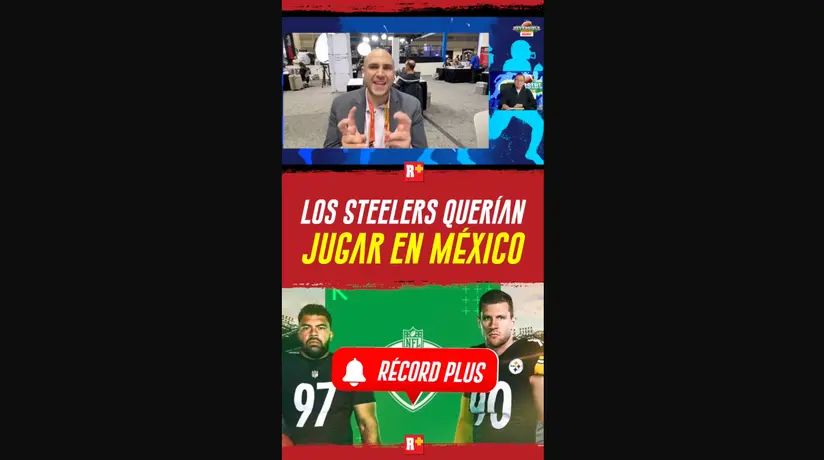 Los STEELERS querían JUGAR en MÉXICO
