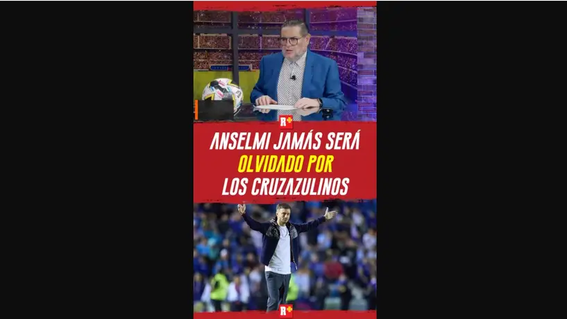 ANSELMI jamás será OLVIDADO por los CRUZAZULINOS