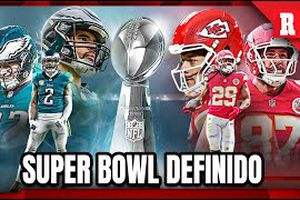 SUPER BOWL 59 definido, KANSAS CITY y EAGLES se enfrentaran por la GLORIA