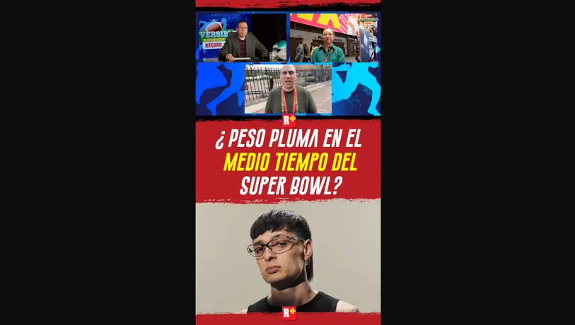 ¿PESO PLUMA en el MEDIO TIEMPO del SUPER BOWL?