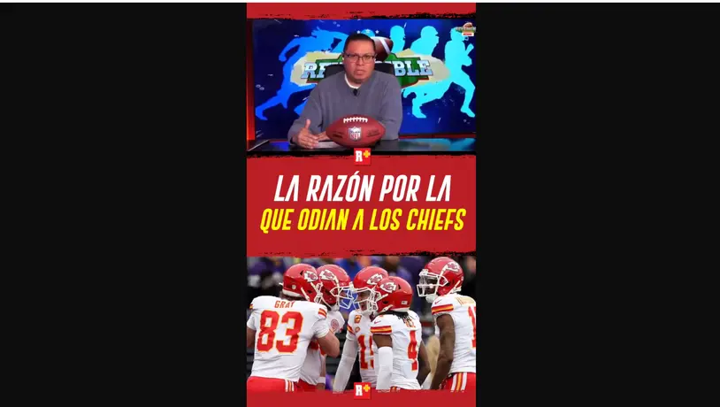La Razón por la que odian a los Chiefs
